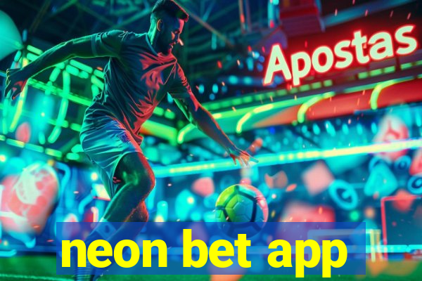 neon bet app